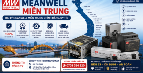 Meanwell Miền Trung – Đại Lý Meanwell Chính Hãng Miền Trung